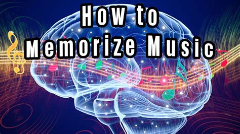 how to memorize music